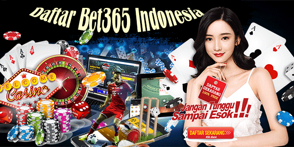 Daftar Bet365 Indonesia